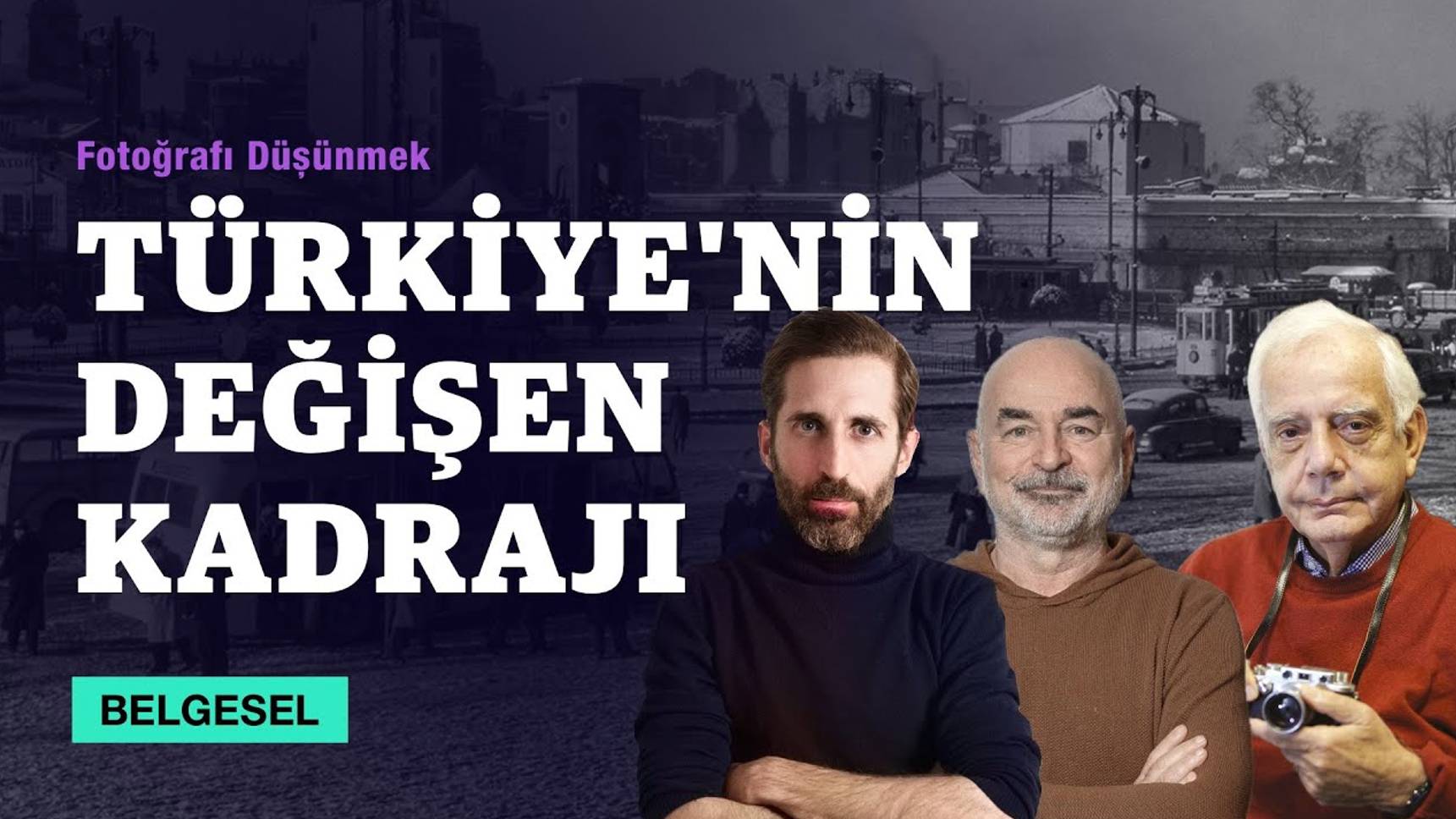 turkiyenin degisen kadraji belgesel oldu mvmvDxJk